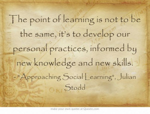 Point of learning @JulianStodd http://julianstodd.wordpress.com/2013 ...