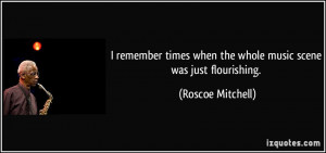 More Roscoe Mitchell Quotes