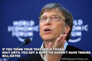 ... bill gates quotes are very famous here are some of his great sayings
