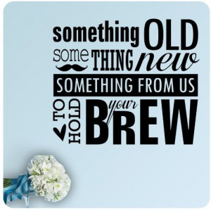 Your Brew Wedding Anniversary Celebration Party Gift Wall Decal Quote ...