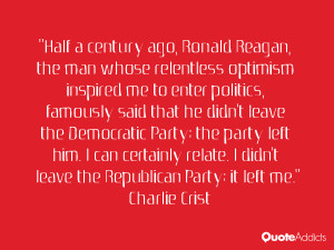 Half a century ago, Ronald Reagan, the man whose relentless optimism ...