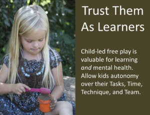 Trust Children as Independent Learners.