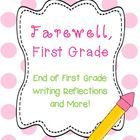 Farewell, First Grade! End of first grade writing reflections and ...
