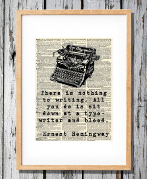 Ernest Hemingway Quote on Writing- Art Print on Vintage Antique ...