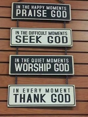 In every moment thank God