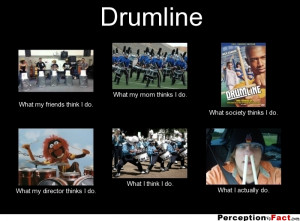 Funny Drumline Quotes