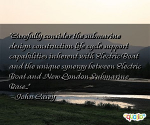 Carefully consider the submarine design construction life