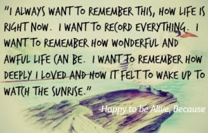 Quotes from Happy to be Alive, Because.