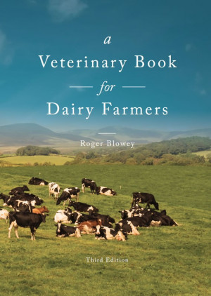 Home A Veterinary Book for Dairy Farmers (Hardback) - Roger Blowey ...
