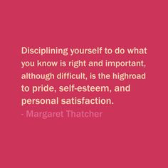... -esteem, and personal satisfaction. — Margaret Thatcher #quote More