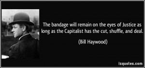 The bandage will remain on the eyes of Justice as long as the ...