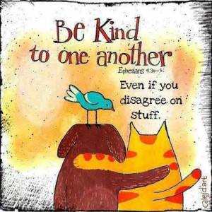 Be kind to one another