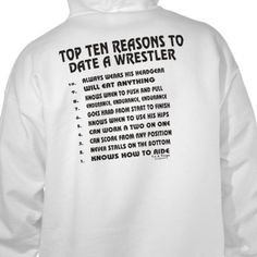 Top 10 reasons to date a wrestler sweatshirts from Zazzle.com