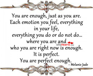 You Are Enough, Just As You Are.