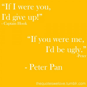 Pan, Funny Peter Pan Stuff, Captain Hook Peter Pan, Amazing Quotes ...