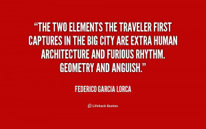 quote-Federico-Garcia-Lorca-the-two-elements-the-traveler-first ...
