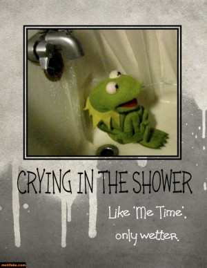 CRYING IN THE SHOWER