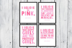 Audrey Hepburn Quotes: I Believe in Pink. 4 prints one low Price