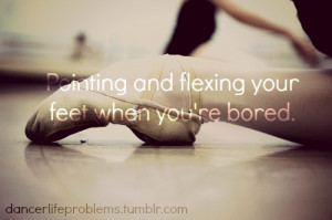 Quote: Pointing and flexing your feet when you’re bored.Twitter ...