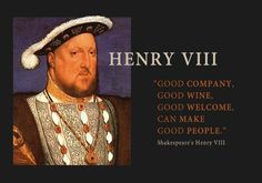 Shakespeare's Henry VIII #Wine #Quote More