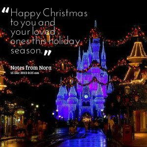 happy christmas to you and your loved ones this holiday season