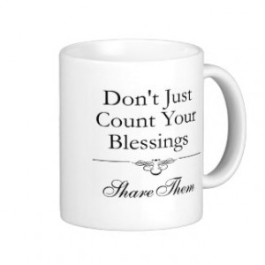 Share Your Blessings Coffee Mug