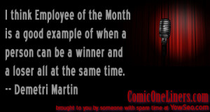 ... the month is an example of being a winner and a loser at the same time