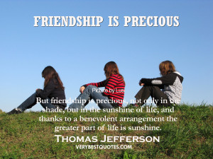 Friendship-Quotes-But-friendship-is-precious-not-only-in-the-shade-but ...