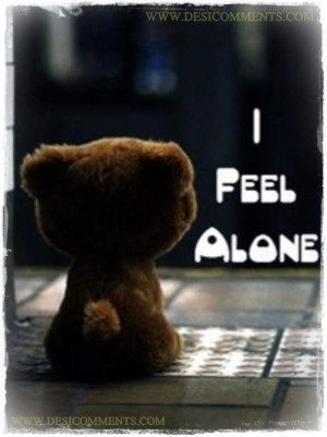 feel alone