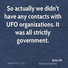 More Betty Hill Quotes