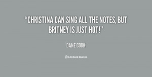 File Name : quote-Dane-Cook-christina-can-sing-all-the-notes-but-74458 ...