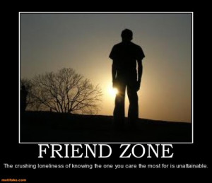 FRIEND ZONED WTF seriously?