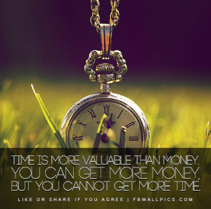 Time Is More Valuable Than Money Quote Picture