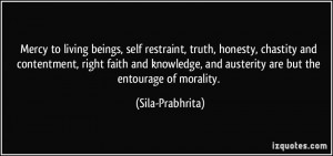 Mercy to living beings, self restraint, truth, honesty, chastity and ...