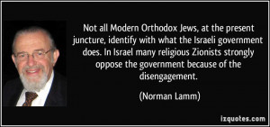 Not all Modern Orthodox Jews, at the present juncture, identify with ...