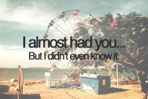 almost had you #sayings #cute