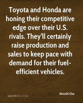 ... and sales to keep pace with demand for their fuel-efficient vehicles