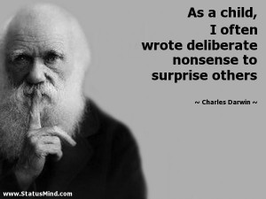 ... nonsense to surprise others - Charles Darwin Quotes - StatusMind.com