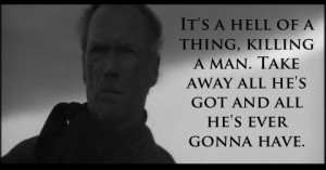 Quote, A William Munny gif. William Munny is played by Clint Eastwood ...