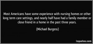 have some experience with nursing homes or other long term care ...