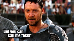 ... name-is-maximus-decimus-meridius-decimus-maximus-meridius-decimus.jpg