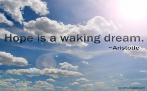 HOPE IS A WAKING DREAM QUOTES WALLPAPER