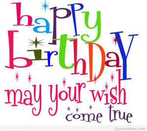 Happy birthday pictures wishes quotes and sayings