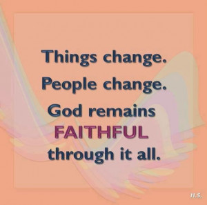 God Remains Faithful Through It All