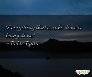 Everything that can be done is being done.