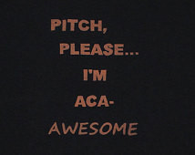 Pitch Perfect Aca-Awesome Black T-s hirt, Inspired By The Movie Pitch ...