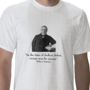 ... William McKinley and quote T Shirt from http://www.zazzle.com/mckinley