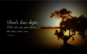 Quotes-Dont Lose Hope wallpaper