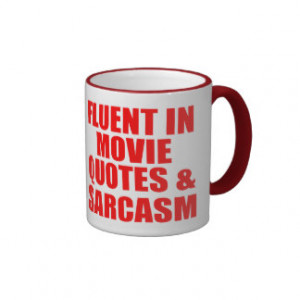 Movie Quotes And Sarcasm Ringer Coffee Mug