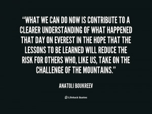 quote-Anatoli-Boukreev-what-we-can-do-now-is-contribute-55221.png